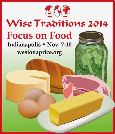 Wise Traditions 2014